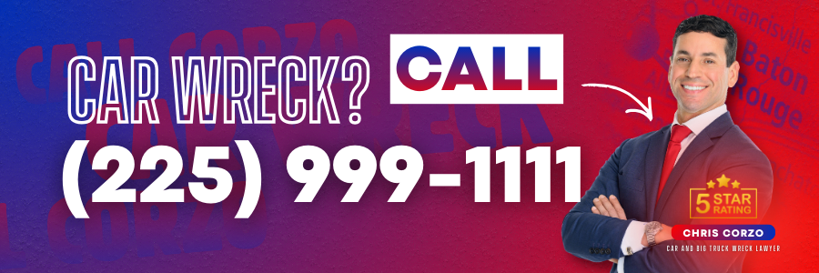 Banner advertisement for a personal injury law firm reading “Car Wreck? Call (225) 999-1111.” The background is a red and blue gradient with faint city names. On the right, a smiling man in a navy suit with arms crossed appears next to a 5 star rating badge and the name Chris Corzo, car and big truck wreck lawyer.