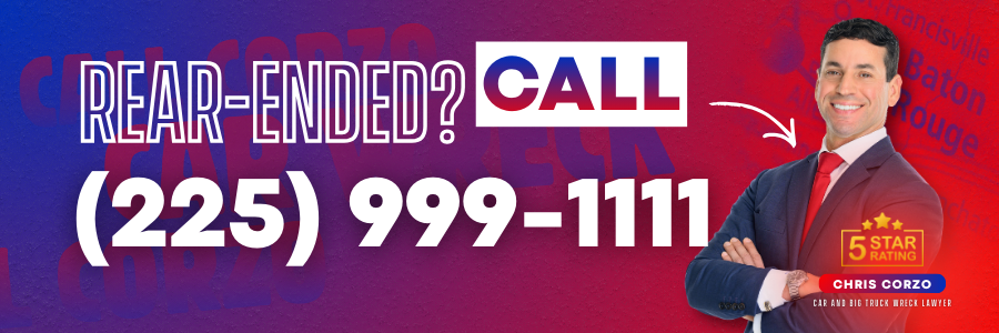 Banner advertisement for a personal injury law firm reading “Rear-Ended? Call (225) 999-1111.” The background is a red and blue gradient with faint city names. On the right, a smiling man in a navy suit with arms crossed appears next to a 5 star rating badge and the name Chris Corzo, car and big truck wreck lawyer.